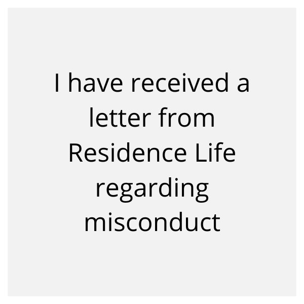 I have received a letter from Residence Life regarding misconduct