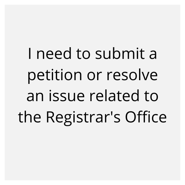 I need to submit a petition or resolve an issue related to the Registrar's Office