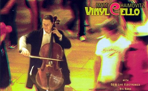 Matt Haimovitz - Vinyl Cello