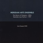 Meridian Arts Ensemble - Live at the Library of Congress [DVD]