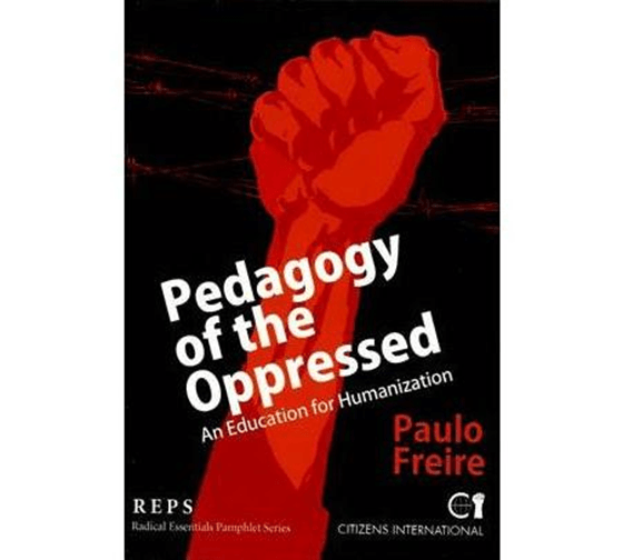 Pedagogy of the Oppressed (Pgs 72-86) Paulo Freire (1968) | Francis  O'Leary's Working Title