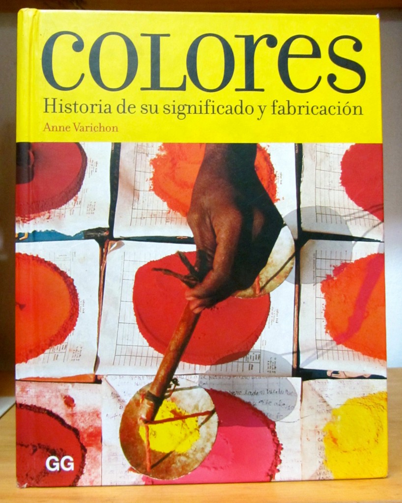 Anne Varichon's book about the meaning of colors and how they are made. At the IAGO library, where you can consult it freely.