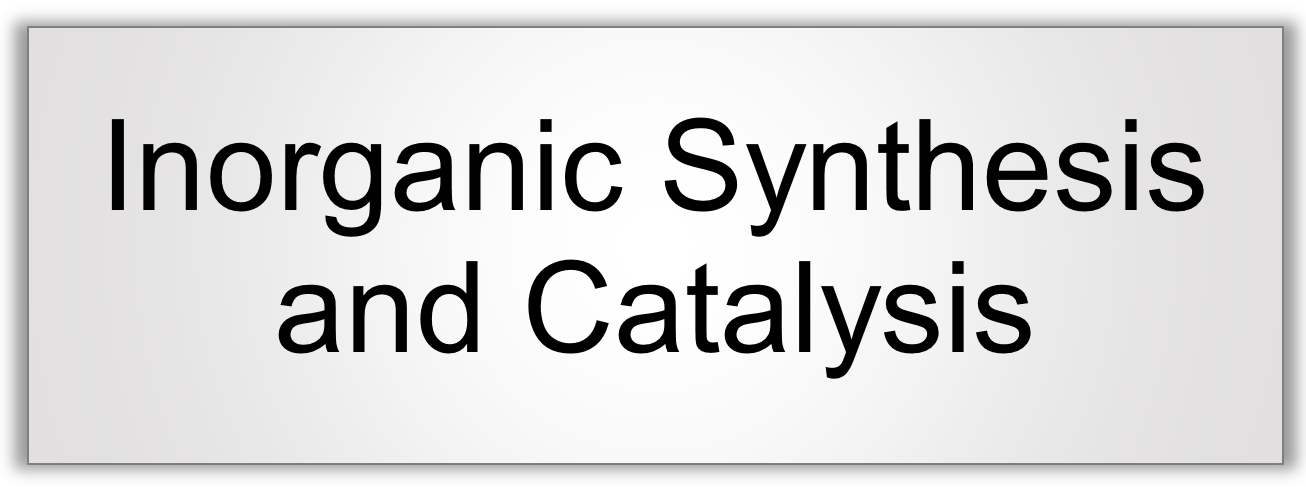 Inorganic Synthesis and Catalysis