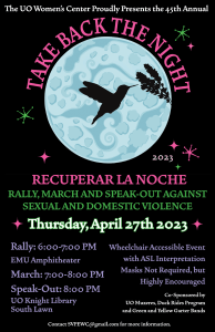 Full Moon with silhouette of a hummingbird and lavender, on a black background, with 'Take Back The Night' around the moon, and 'Recuperar La Noche' and 'Rally, March and Speak-Out Against Sexual and Domestic Violence' below.
event details are in adjacent text.